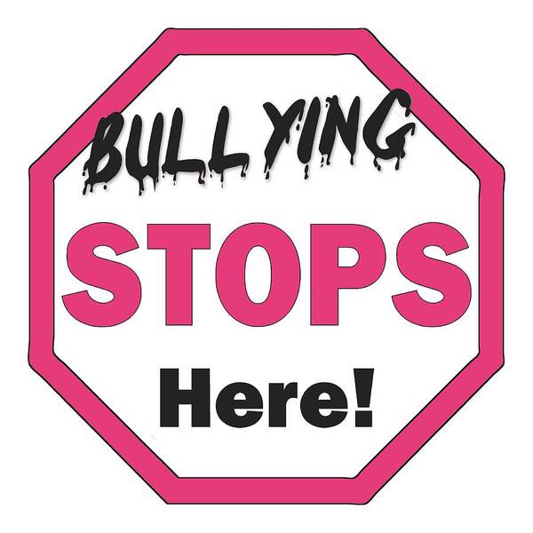 Stop Poster featuring the digital art Bullying Stops Here 13 by Linda Diane Taylor