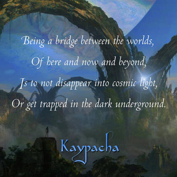 New Age Poster featuring the digital art Kaypacha - July 11, 2018 by Richard Laeton