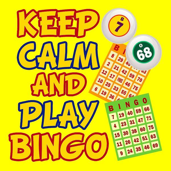 Keep Calm Poster featuring the digital art Keep Calm and Play Bingo by David G Paul