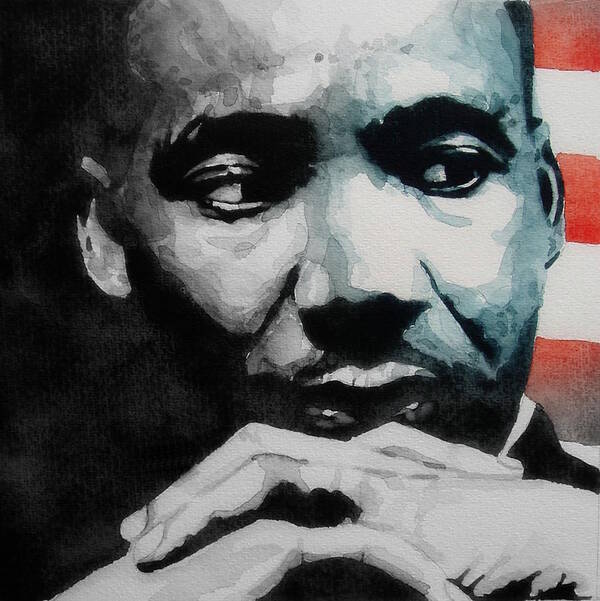 Mlk Poster featuring the painting Martin Luther King Jr- I Have A Dream by Paul Lovering