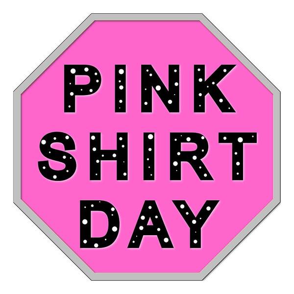 Pink Shirt Day Poster featuring the digital art Pink Shirt Day 3 by Linda Diane Taylor