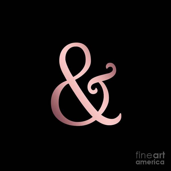 Rose Gold Ampersand Poster featuring the digital art Rose Gold Ampersand by Leah McPhail