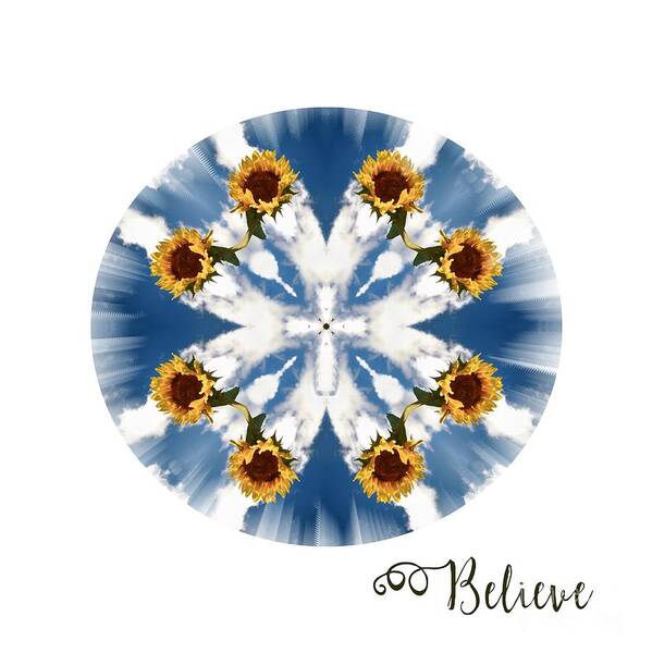 Sunflower Poster featuring the photograph Sunflower Sky . Believe by Renee Trenholm