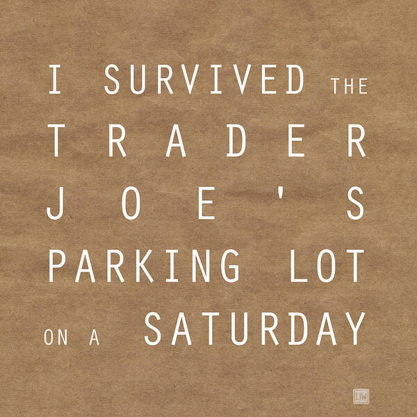 Shopping Poster featuring the digital art Trader Joe's Parking Lot by Linda Woods