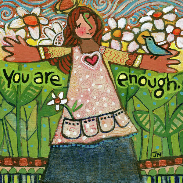 Jen Norton Poster featuring the painting You Are Enough by Jen Norton