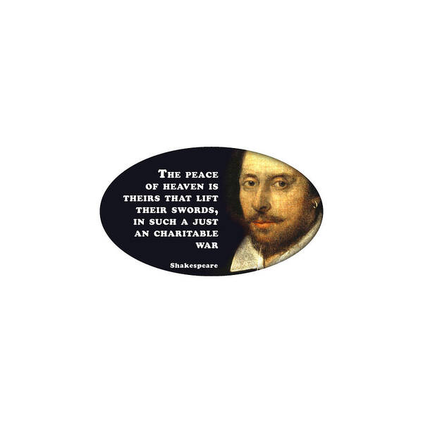The Poster featuring the digital art The peace of heaven #shakespeare #shakespearequote #5 by TintoDesigns