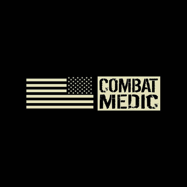 68w Poster featuring the digital art Combat Medic by Jared Davies