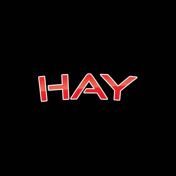 Hay Poster featuring the digital art Hay by TintoDesigns