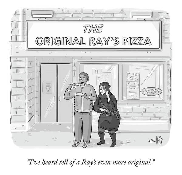 i've Heard Tell Of A Ray's Even More Original. Ray's Original Pizza Poster featuring the drawing The Original Ray's by Ellis Rosen