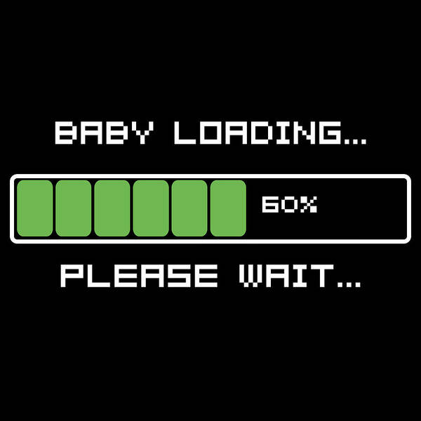 Funny Poster featuring the digital art Baby Loading Please Wait by Flippin Sweet Gear