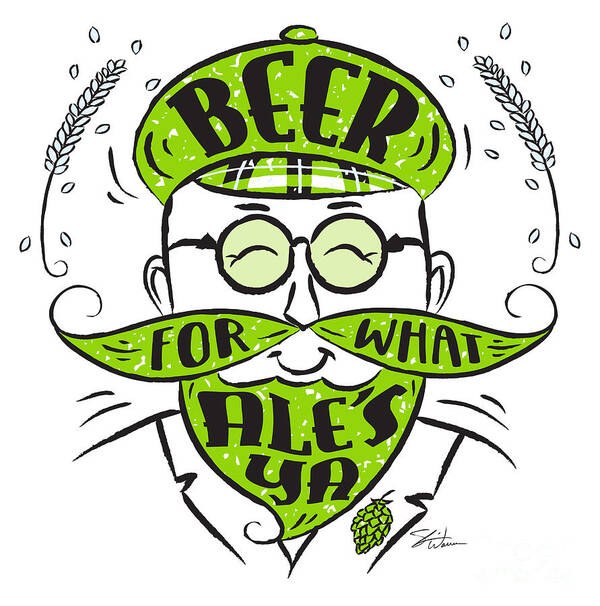 Beer Poster featuring the mixed media Beer-Good for What Ales Ya by Shari Warren