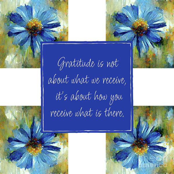 Gratitude Quotes Poster featuring the painting Gratitude Quote by Tina LeCour