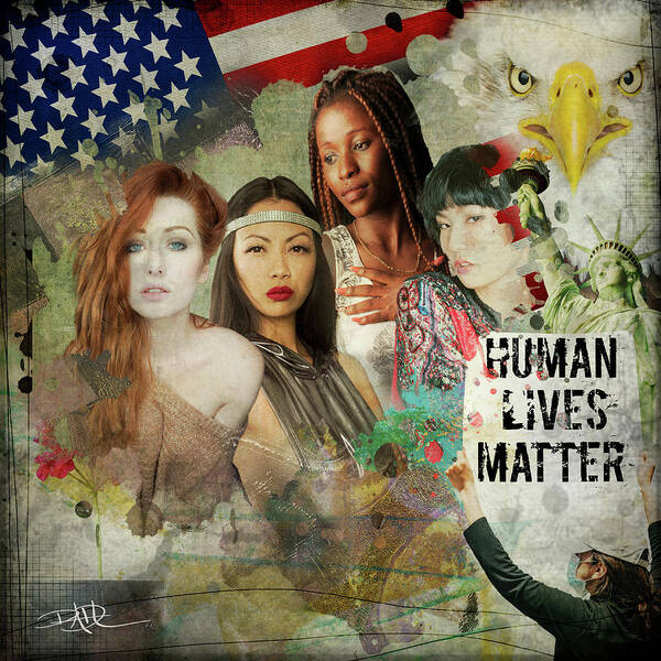 Eagle Poster featuring the digital art Human Lives Matter by Ricardo Dominguez
