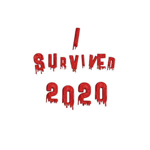 Christmas Poster featuring the digital art I Survived 2020 by Gina De Gorna