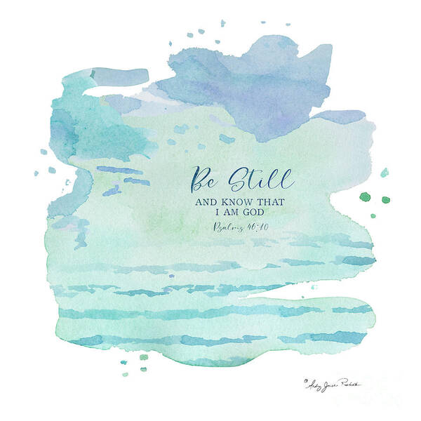Modern Poster featuring the painting Modern Abstract Watercolor Wash Be Still and Know That I Am God Mint Aqua Blue Purple by Audrey Jeanne Roberts