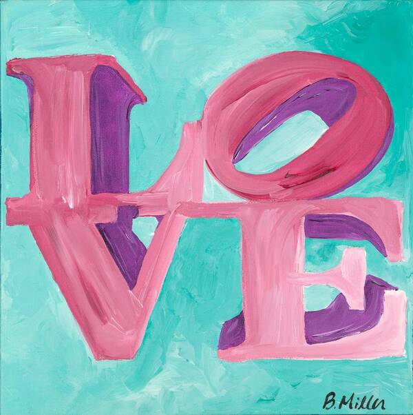 Love Poster featuring the painting Pink and Teal LOVE by Britt Miller