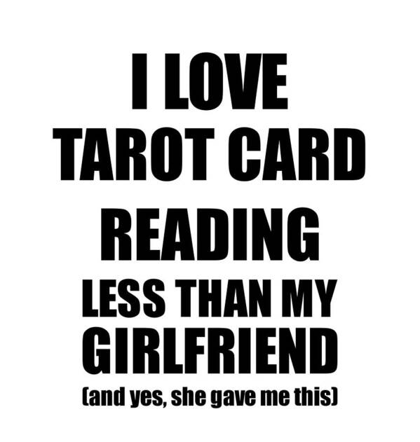 minus Uafhængig fond Tarot Card Reading Boyfriend Funny Valentine Gift Idea For My Bf From  Girlfriend I Love Poster by Funny Gift Ideas - Pixels Merch