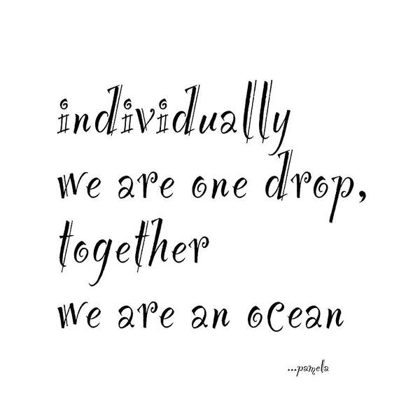 Ocean Poster featuring the digital art We are One Drop by Pamela Williams