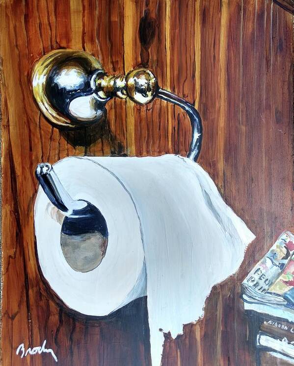 Toilet Paper Poster featuring the painting Duchamp's Paperwork by William Brody