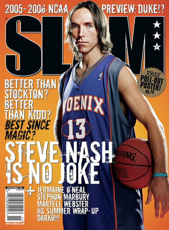 Steve Nash Poster featuring the photograph Steve Nash Is No Joke SLAM Cover by Clay Patrick McBride