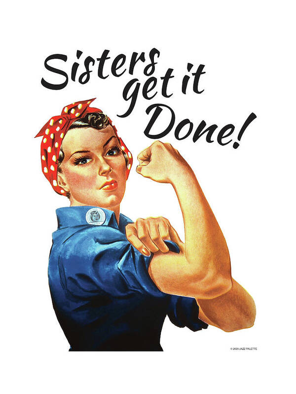 Sisters Poster featuring the digital art Sisters Get It Done by Gail Marten