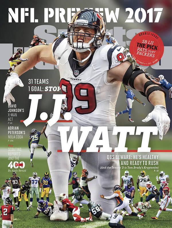 Houston Texans Art Print featuring the photograph 31 Teams, 1 Goal Stop J.j. Watt, 2017 Nfl Football Preview Sports Illustrated Cover by Sports Illustrated