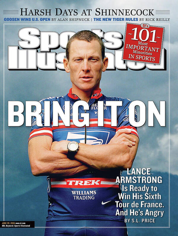 Magazine Cover Art Print featuring the photograph Bring It On Lance Armstrong Is Ready To Win His Sixth Tour Sports Illustrated Cover by Sports Illustrated
