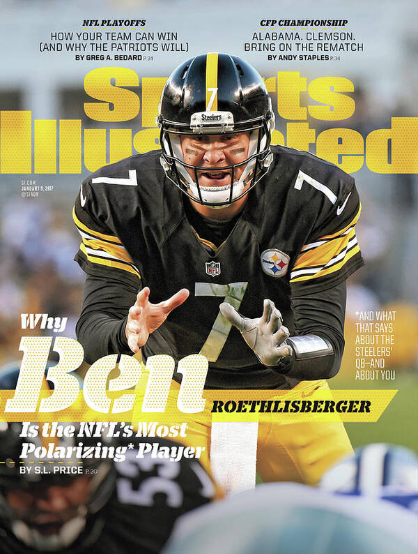 Magazine Cover Art Print featuring the photograph Why Ben Roethlisberger Is The Nfls Most Polarizing* Player Sports Illustrated Cover by Sports Illustrated