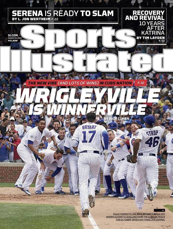 Magazine Cover Art Print featuring the photograph Wrigleyville Is Winnerville The New Vibe And Lots Of Wins Sports Illustrated Cover by Sports Illustrated