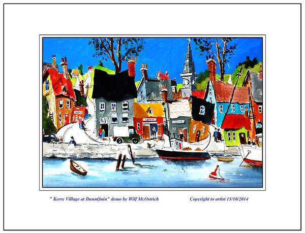 Irish Town. Seaside Ireland Whimsical Approach To Southern Ireland Art Print featuring the painting In Dingle County Kerry by Wilfred McOstrich