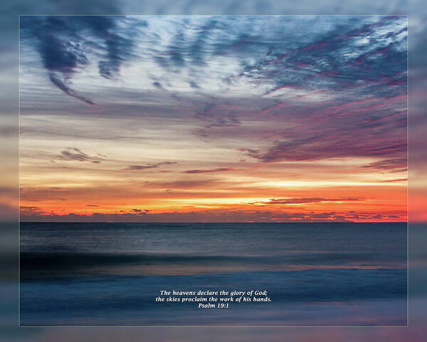 Daily Scripture Art Print featuring the photograph Psalm 19 1 by Dawn Currie