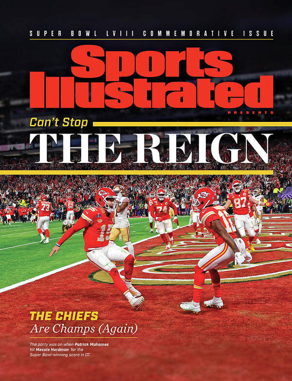 Kansas City Chiefs Art Print featuring the photograph Can't Stop the Reign - Kansas City Chiefs, Super Bowl LVIII Champions Issue Cover by Sports Illustrated