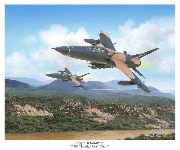 F-105 Thunderchief Art Print featuring the painting Thuds Bringin' It Downtown by Mark Karvon