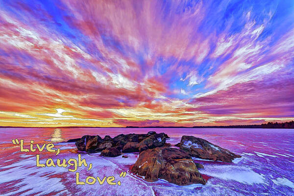 Nature Art Print featuring the photograph Live, Laugh, Love by ABeautifulSky Photography by Bill Caldwell