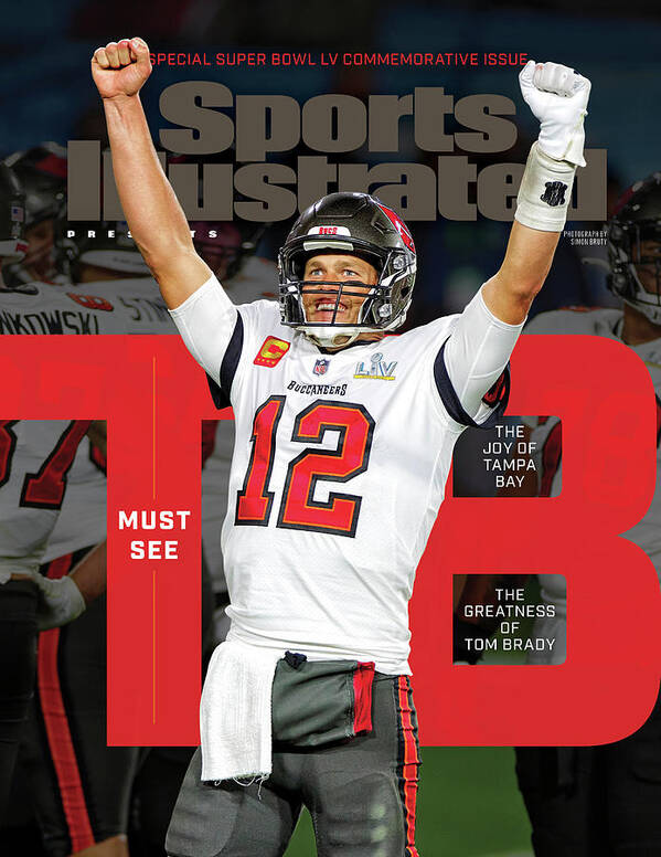 Super Bowl Lv Art Print featuring the photograph Tampa Bay Bucs Tom Brady Super Bowl LV Commemorative Issue Cover by Sports Illustrated