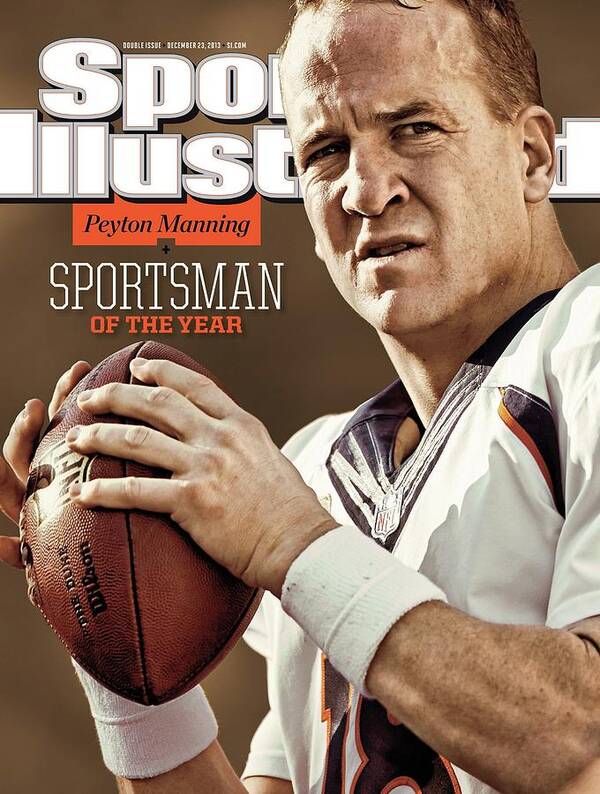 Magazine Cover Art Print featuring the photograph Peyton Manning 2013 Sportsman Of The Year Sports Illustrated Cover by Sports Illustrated