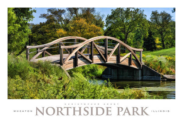 Wheaton Art Print featuring the painting Wheaton Northside Park Bridge Poster by Christopher Arndt