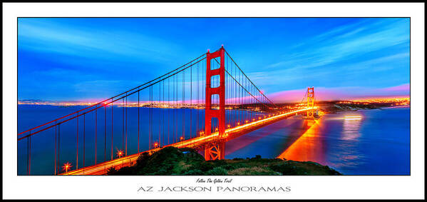 Golden Gate Bridge Art Print featuring the photograph Follow the Golden Trail Poster Print by Az Jackson