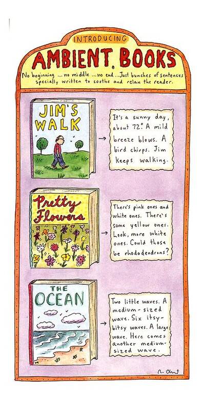 Introducing Ambient Books

Title: Introducing Ambient Books. Text Under Title Reads Art Print featuring the drawing New Yorker June 26th, 1995 by Roz Chast