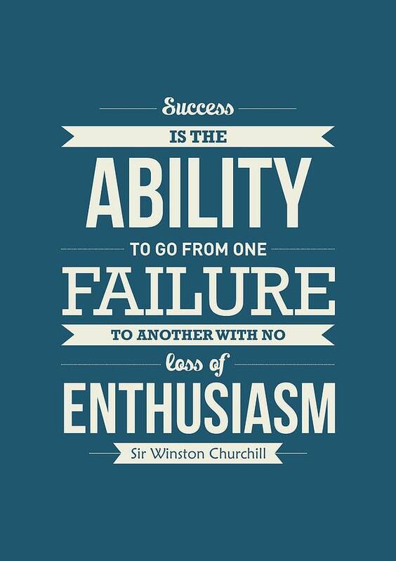 Success Quotes Art Print featuring the digital art Winston Churchill British politician Typography quote Poster by Lab No 4 - The Quotography Department