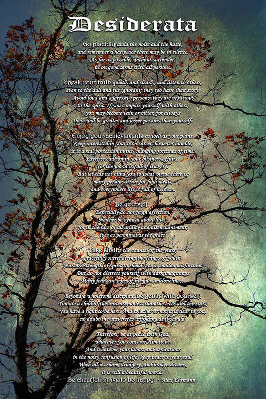 Desiderata Art Print featuring the mixed media Desiderata Inspiration Over Old Textured Tree by Christina Rollo