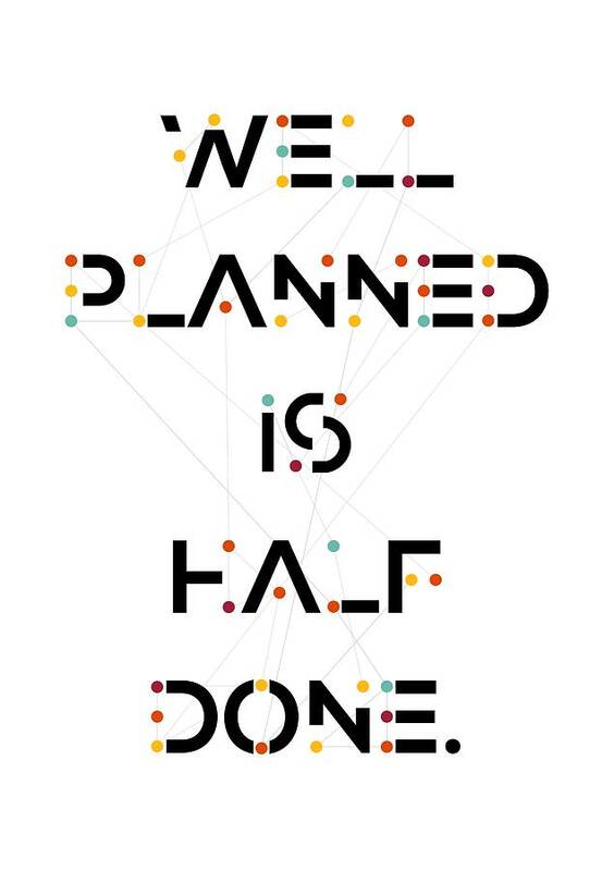 Well Art Print featuring the digital art Planned Done Inspire Quotes Poster by Lab No 4 - The Quotography Department