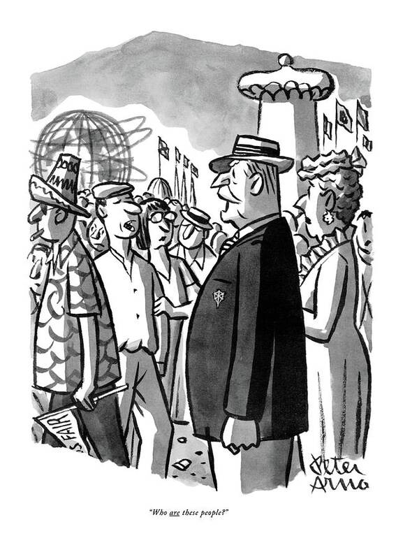 
(very Proper Couple In The Midst Of A Swarming Crowd Of Tourists At The 1964 World's Fair In New York.) Regional History Expo Travel Leisure Artkey 45158 Art Print featuring the drawing Who Are These People? by Peter Arno
