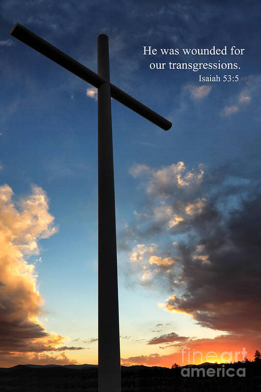 Cross Art Print featuring the photograph Isaiah 53-5 by James Eddy
