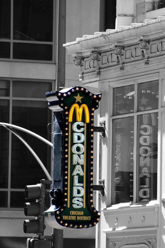 Mcdonalds Art Print featuring the photograph Old McDonalds Sign in Downtown Chicago Selective Coloring by Colleen Cornelius