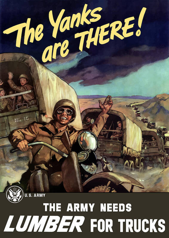 Wwii Art Print featuring the painting The Yanks Are There -- WW2 by War Is Hell Store