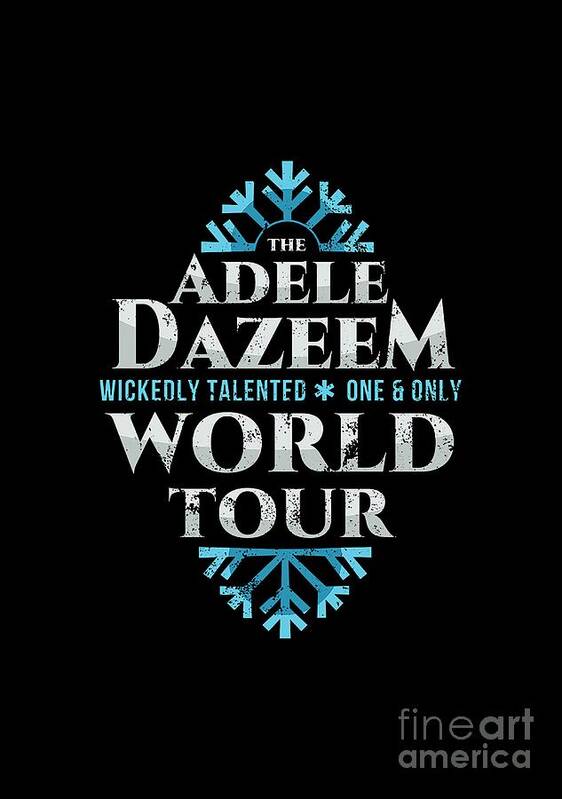 Adele Dazeem World Tour Art Print featuring the digital art Adele Dazeem World Tour by Dop Cul