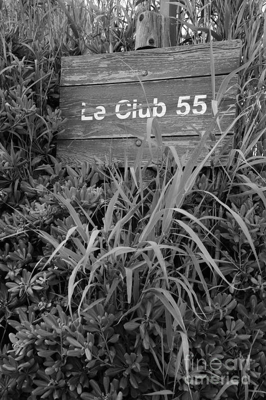 Monochrome Art Print featuring the photograph Sign Club 55 by Tom Vandenhende