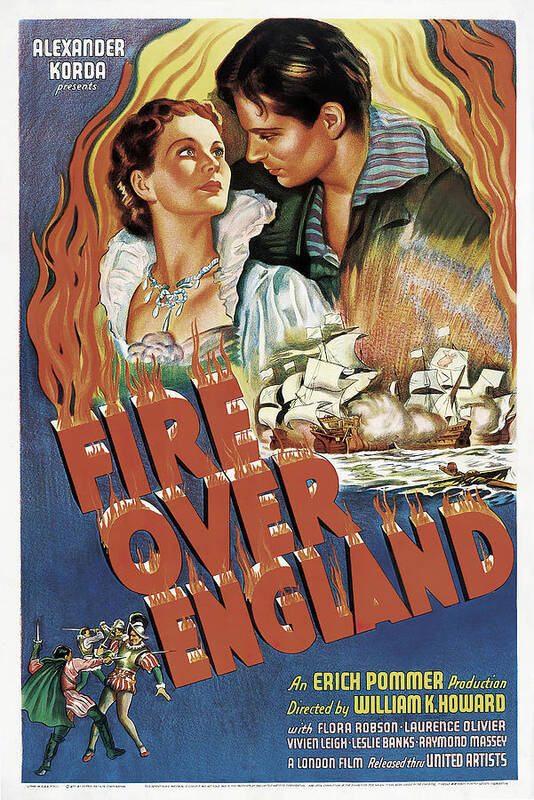 Fire Art Print featuring the mixed media ''Fire Over England'', with Laurence Olivier and Vivien Leigh, 1937 by Movie World Posters
