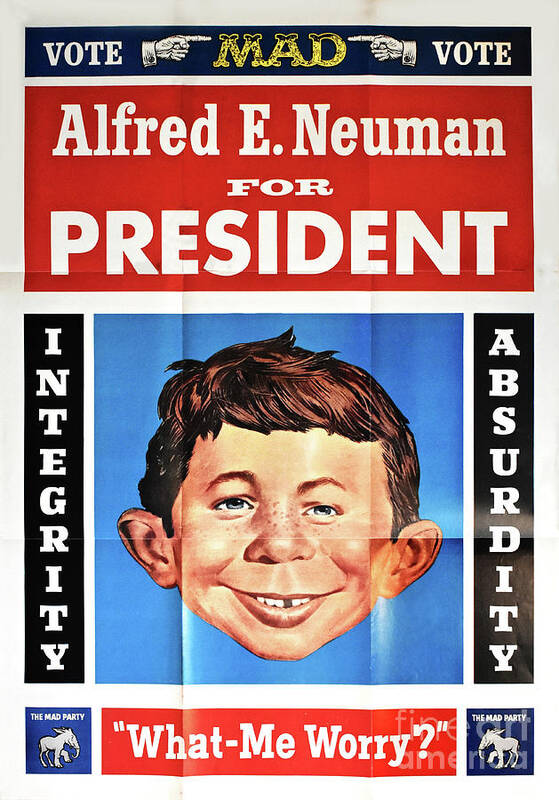 Alfred E Neuman Art Print featuring the photograph Vote For Alfred E. Neuman by Ron Long